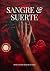 Sangre y Suerte (Spanish Edition)