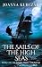 The Sails Of The High Seas:...