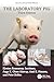 The Laboratory Pig (Laboratory Animal Pocket Reference)