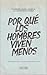 Por qué los hombres viven menos by P Gabriel María Abascal