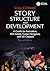Story Structure and Develop...