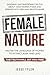 Female Nature: Exposing Unc...