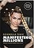 Manifesting Millions: Insta...