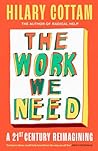 The Work We Need:...