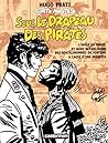 Sous le drapeau des pirates (Corto Maltese #2.2) Sous le drapeau des pirates (Corto Maltese #2.2)