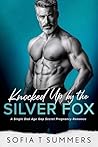 Knocked Up by the Silver Fox Book cover for Knocked Up by the Silver Fox