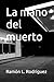 La mano del muerto by Ramon L. Rodriguez