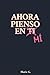 Ahora Pienso En Mí (Spanish Edition)