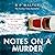 Notes on a Murder