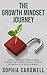 The Growth Mindset Journey:...