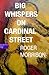 BIG WHISPERS ON CARDINAL ST...
