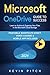 Microsoft OneDrive Guide for Success: Streamlining Your Workflow & Data Management with the MS Cloud Storage [III EDITION] (Career Office Elevator)