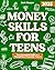 Money Skill For Teens: Disc...