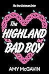 The Highland Bad Boy by Amy McGavin