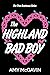 The Highland Bad Boy (True Scotsman, #5)