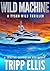 Wild Machine by Tripp Ellis Wild Machine by Tripp Ellis