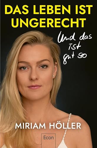 Das Leben ist ungerecht: Und das ist gut so (Kindle Edition)