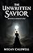 The Unwritten Savior: Whisp...