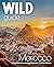 Wild Guide Morocco: Great A...