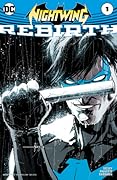 Nightwing: Rebirth (2016) #1