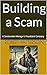 Building a Scam: A Construction Manager’s Fraudulent Company (Inside the Mind of Workplace Thieves Book 3)