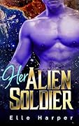 Her Alien Soldier
