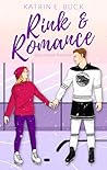Rink & Romance by Katrin Emilia Buck