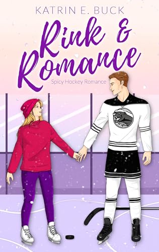 Rink & Romance (Kindle Edition)