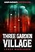 Three Garden Village