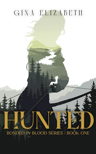 Hunted (Bonded in Blood, #1)