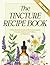 Tincture Recipe Book for Beginners by Luna Filby
