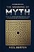 The Meaning of Myth: With 12 Greek Myths Retold and Interpreted by a Psychiatrist