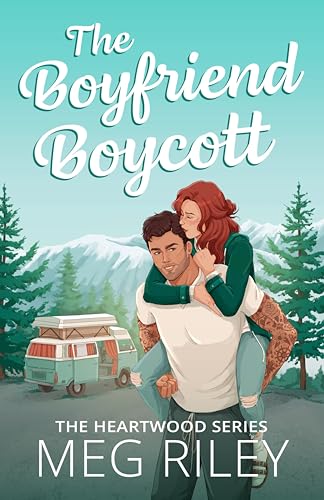 The Boyfriend Boycott (The Heartwood Series #2)