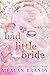 Bad Little Bride (Girls of ...