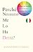 Perché Nessuno Me Lo Ha Detto? by Ranjot Singh Chahal Perché Nessuno Me Lo Ha Detto? by Ranjot Singh Chahal