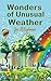 Wonders of Unusual Weather