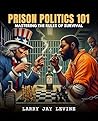 Prison Politics 1...