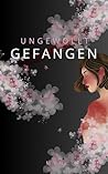 Ungewollt Gefangen