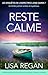 Reste calme: Un thriller policier sombre et mystérieux (Les enquêtes de l'inspectrice Josie Quinn t. 7) (French Edition)