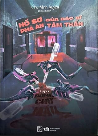 Hồ Sơ Phá Án Của Bác Sĩ Tâm Thần - Tập 1: Dòng Chữ Máu