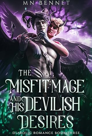 The Misfit Mage and His Devilish Desires (Diabolic Romance #3)