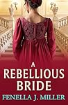 A Rebellious Brid...