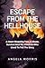 ESCAPE FROM THE HELLHOUSE: ...