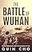 The Battle of Wuhan by Quin Cho