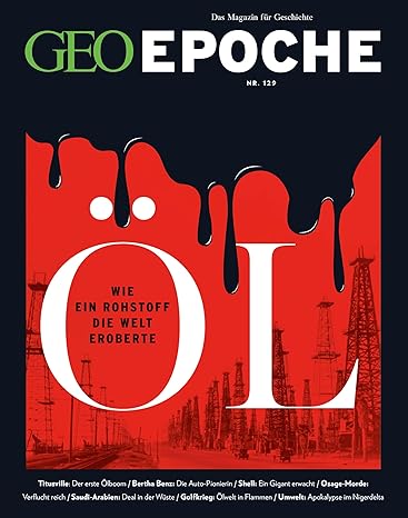 GEO Epoche 129/2024 - Öl