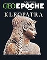 GEO Epoche 130/2024 - Kleopatra