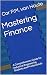 Mastering Finance by Cor P.M. van Houte