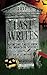 Last Writes: Haunting Tales from the Mountain Scribes (The Mountain Scribes Anthologies)
