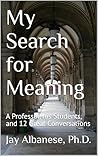 My Search for Mea...