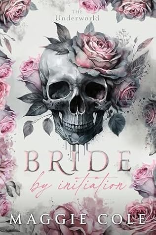 Bride by Initiation (The Underworld #1)
